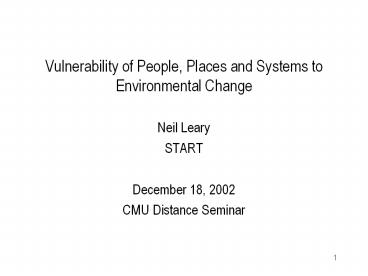 Vulnerability of People, Places and Systems to Environmental Change