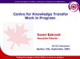 Centre for Knowledge Transfer Work in Progress PowerPoint PPT Presentation