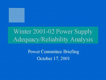 Winter 200102 Power Supply AdequacyReliability Analysis