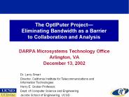 The OptIPuter Project