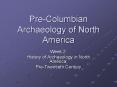 PreColumbian Archaeology of North America PowerPoint PPT Presentation