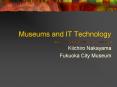 Museums and IT Technology PowerPoint PPT Presentation