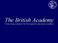 The British Academy THE NATIONAL ACADEMY FOR THE HUMANITIES AND SOCIAL SCIENCES PowerPoint PPT Presentation