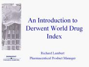 An%20Introduction%20to%20Derwent%20World%20Drug%20Index