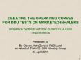 DEBATING THE OPERATING CURVES FOR DDU TESTS ON MARKETED INHALERS PowerPoint PPT Presentation