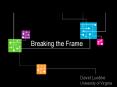 Breaking the Frame PowerPoint PPT Presentation