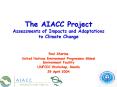 The AIACC Project Assessments of Impacts and Adaptations to Climate Change PowerPoint PPT Presentation