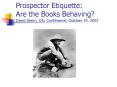 Prospector Etiquette: Are the Books Behaving David Gleim, CAL Conference, October 19, 2002 PowerPoint PPT Presentation
