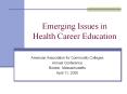 Emerging Issues in Health Career Education PowerPoint PPT Presentation