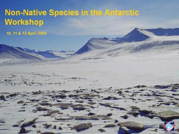Non-Native Species in the Antarctic Workshop