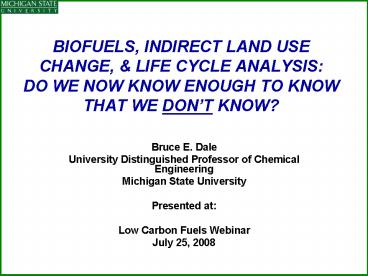 BIOFUELS, INDIRECT LAND USE CHANGE,
