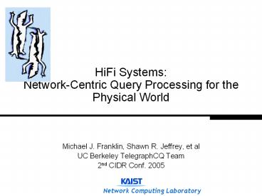 HiFi Systems: Network-Centric Query Processing for the Physical World