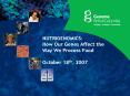 NUTRIGENOMICS: How Our Genes Affect the Way We Process Food October 18th, 2007 PowerPoint PPT Presentation