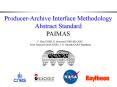 Producer-Archive Interface Methodology Abstract Standard PowerPoint PPT Presentation