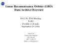 Lunar Reconnaissance Orbiter (LRO) Data Archive Overview PowerPoint PPT Presentation