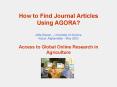 How to Find Journal Articles Using AGORA Atifa Rawan University of Arizona Kabul, Afghanistan May 20 PowerPoint PPT Presentation