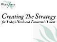 Workforce Floridas Strategy Council Creating the Strategy for Todays Needs and Tomorrows Talent Sess PowerPoint PPT Presentation
