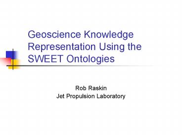 Geoscience Knowledge Representation Using the SWEET Ontologies