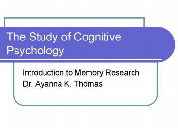 The Study of Cognitive Psychology