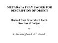METADATA FRAMEWORK FOR DESCRIPTION OF OBJECT PowerPoint PPT Presentation