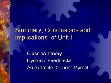 Summary, Conclusions and Implications of Unit I