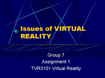 Issues of VIRTUAL REALITY