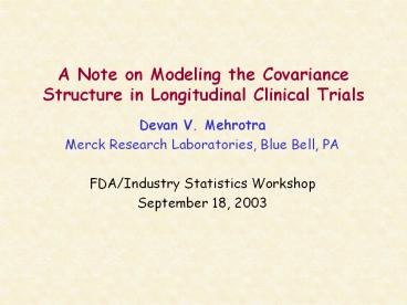 A Note on Modeling the Covariance Structure in Longitudinal Clinical Trials
