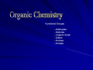 PPT – Organic Chemistry PowerPoint presentation | free to view - id ...