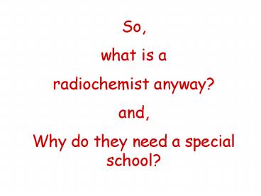 The ACS Summer Schools in Nuclear and Radiochemistry