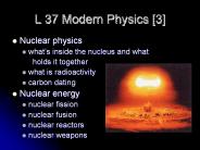 L 37 Modern Physics 3