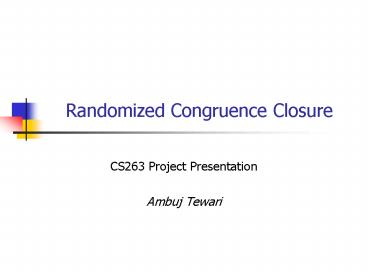Randomized Congruence Closure