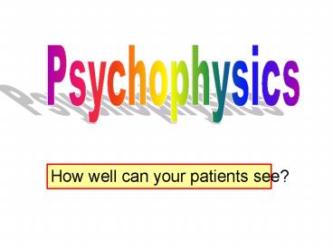 Psychophysics