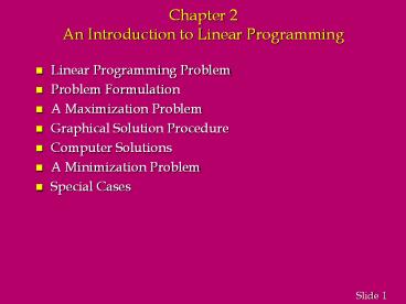 Chapter 2 An Introduction to Linear Programming