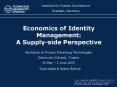 Economics of Identity Management: A Supplyside Perspective PowerPoint PPT Presentation