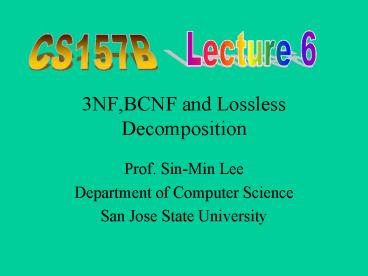 3NF,BCNF and Lossless Decomposition