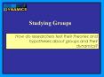 Studying Groups PowerPoint PPT Presentation