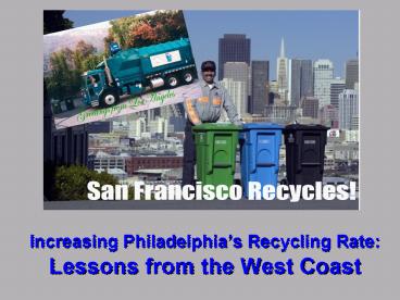 Increasing Philadelphias Recycling Rate: Lessons from the West Coast