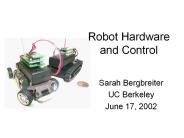 Robot Hardware and Control