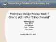 Preliminary Design Review Week 7 Group A3: HMS  PowerPoint PPT Presentation