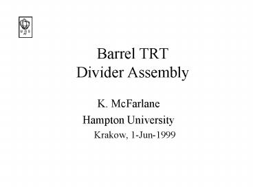 Barrel TRT Divider Assembly