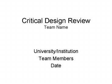 Critical Design Review Team Name