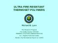 ULTRA FIRE RESISTANT THERMOSET POLYMERS PowerPoint PPT Presentation