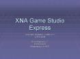XNA Game Studio Express PowerPoint PPT Presentation
