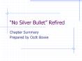 No Silver Bullet Refired PowerPoint PPT Presentation