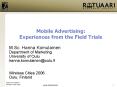 Mobile Advertising: Experiences from the Field Trials PowerPoint PPT Presentation