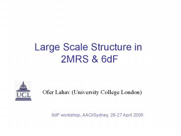 Large Scale Structure in 2MRS