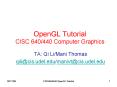 OpenGL Tutorial CISC 640440 Computer Graphics PowerPoint PPT Presentation