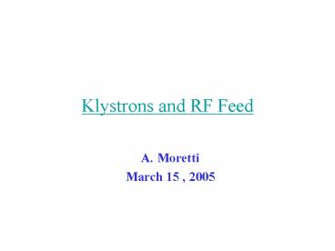 Klystrons and RF Feed