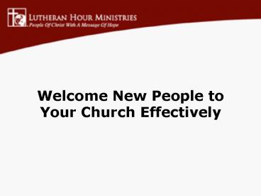 Welcome New People to Your Church Effectively