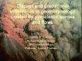 Distinct and gradational differences in geomorphology created by pyroclastic surges and flows PowerPoint PPT Presentation